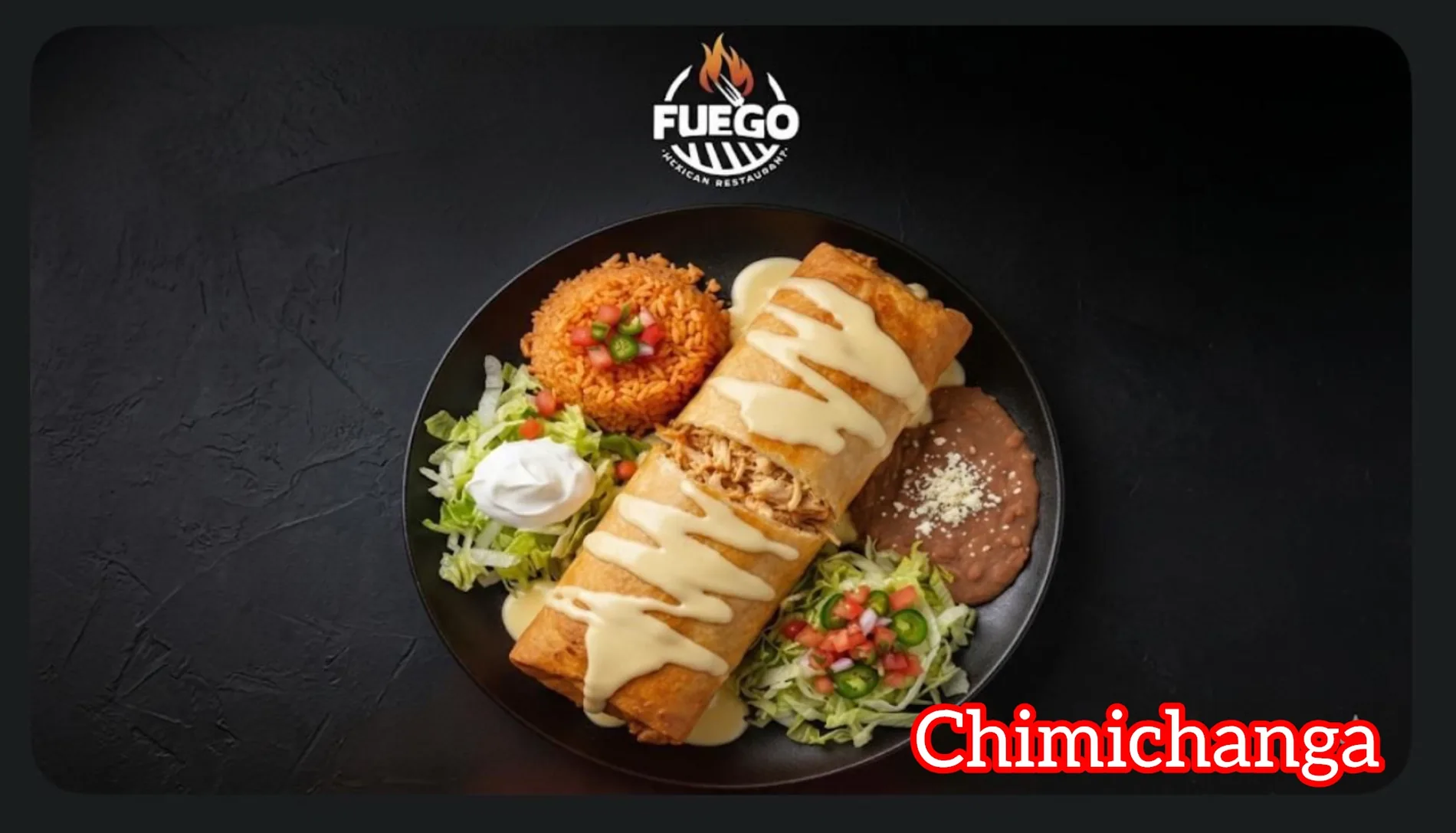 Fuego chimichanga