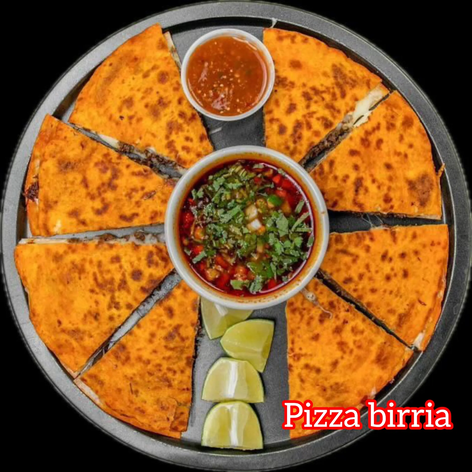 Fuego pizza birria with consommé and salsa